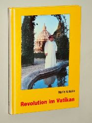 Kobialka, Martin:  Revolution im Vatikan. 