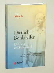 Morawska, Anna:  Dietrich Bonhoeffer. Ein Christ im Dritten Reich. Aus d. Polnischen bertr. u. hrsg. von Winfried Lipscher. 