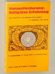 Reller, Horst [Hrsg.]:  Herausforderung: Religise Erfahrung. Vom Verhltnis evang. Frmmigkeit zu Meditation u. Mystik. 