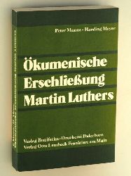 Manns, Peter; Meyer, Harding (Hrsg.):  kumenische Erschlieung Martin Luthers. Referate und Ergebnisse einer Internationalen Theologenkonsultation. 