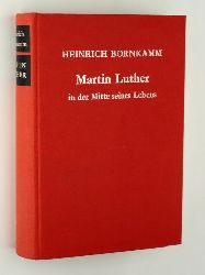 Bornkamm, Heinrich:  Martin Luther in der Mitte seines Lebens. Das Jahrzehnt zwischen dem Wormser und dem Augsburger Reichstag. Aus dem Nachla hrsg. v. Karin Bornkamm. 