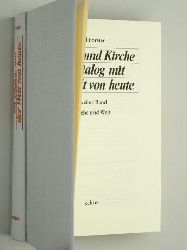 Forster, Karl:  Glaube und Kirche im Dialog mit der Welt von heute. Band 2 (von 2 Bdn.): Kirche und Welt. 