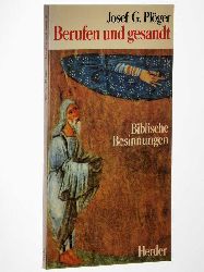 Plger, Josef G.:  Berufen und gesandt. Biblische Besinnungen. 