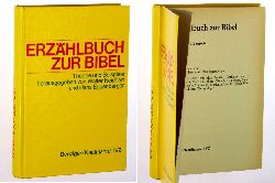 Neidhart, Walter/ Eggenberger, Hans [Hrsg.]:  Erzhlbuch zur Bibel. Theorie und Beispiele. 