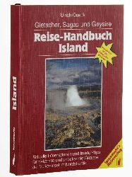 Quack, Ulrich:  Reise-Handbuch Island. Gletscher, Sagas und Geysire; aktuelle Informationen und Insider-Tips fr bekannt und unbekannte Gebiete im Nordatlantik. 