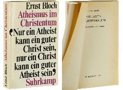 Bloch, Ernst:  Atheismus und Christentum. Zur Religion des Exodus und des Reichs. (Gesamtausgabe; 14). 