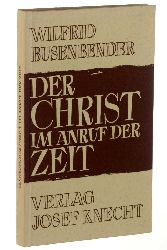 Busenbender, Wilfrid:  Der Christ im Anruf der Zeit. 