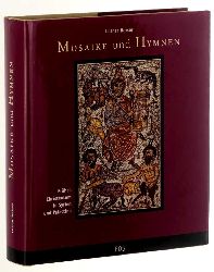 Heiser, Lothar:  Mosaike und Hymnen. Frhes Christentum in Syrien und Palstina. 