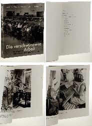Jost, Sarah/ Gabriela Wachter (hg.):  Die verschwundene Arbeit in Fotografien aus Berliner Sammlungen und Archiven. 