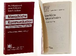 Watzlawick, Paul/ Janet H. Beavin/ Don D. Jackson:  Menschliche Kommunikation. Formen, Strungen, Paradoxien. 