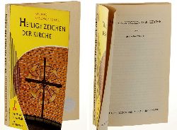 Kirchgssner, Alfons:  Heilige Zeichen der Kirche. 