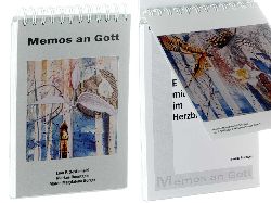 Oesterheld, Lisa F./ Markus Roentgen/ Maren Magdalena Sorger:  Memos an Gott: Spirituelle Verdichtungen in Wort und Bild. 