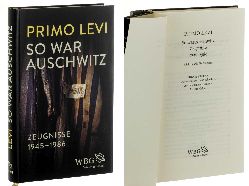 Levi, Primo:  So war Auschwitz. Zeugnisse 1945-1986. 