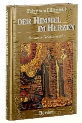 Lilienfeld, Fairy von [Hrsg.]:  Der Himmel im Herzen. Altrussische Heiligenlegenden. Ausgewhlt, bersetzt, eingeleitet u. erklrt. 