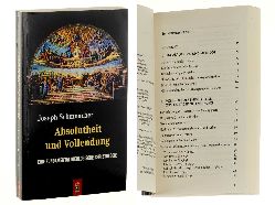 Schumacher, Joseph:  Absolutheit und Vollendung. eine fundamentaltheologische Christologie. 