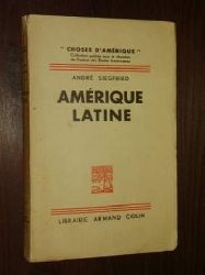 Siegfried, Andr:  Amrique Latine. A. Colin, 1934. 