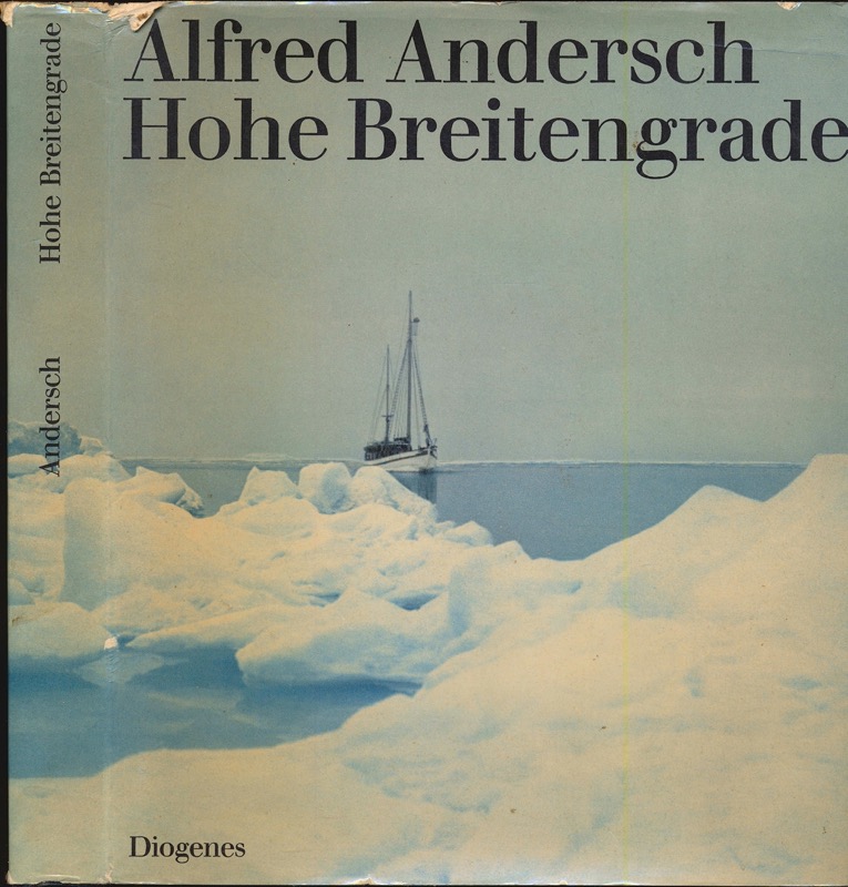 ANDERSCH, Alfred  Hohe Breitengrade oder Nachrichten von der Grenze. 