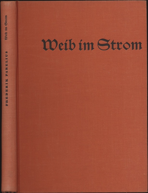 PARELIUS, Frederik  Weib im Strom. Dt. von Ernst Züchner.  