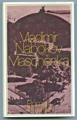 NABOKOV, Vladimir  Maschenka. Roman. Dt. von Klaus Birkenhauer.  