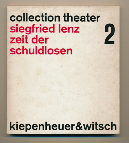 LENZ, Siegfried  Zeit der Schuldlosen. Drama. 