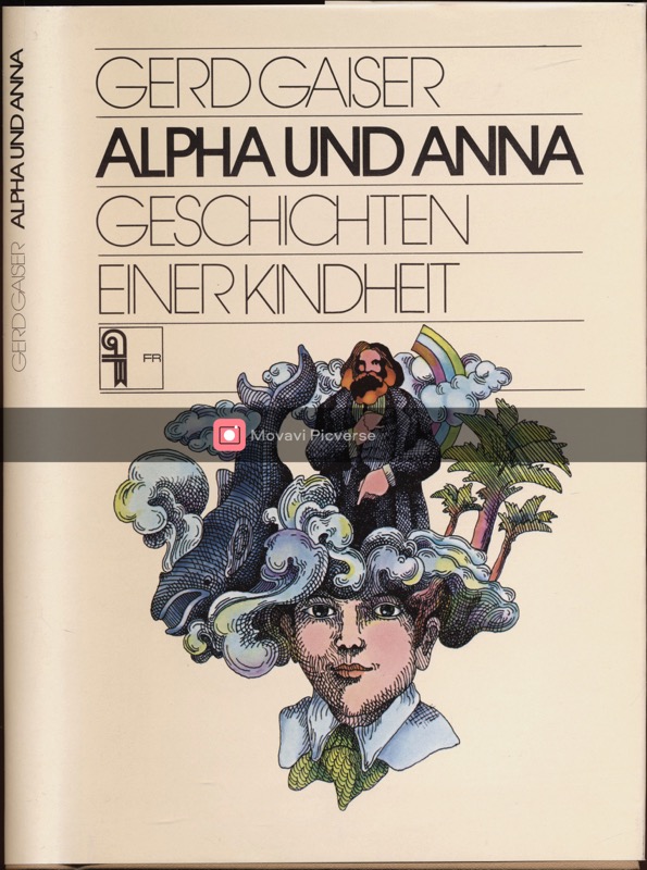 GAISER, Gerd  Alpha und Anna. Geschichten einer Kindheit. 