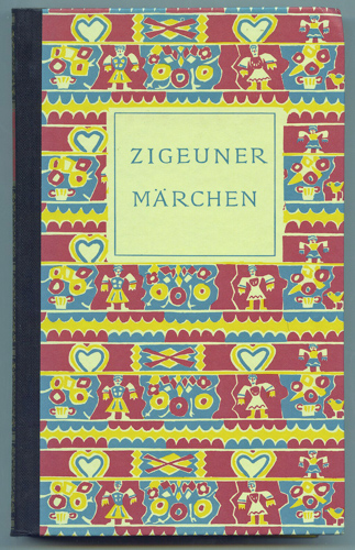 AICHELE, Walther / BLOCK, Martin  Zigeunermärchen. 
