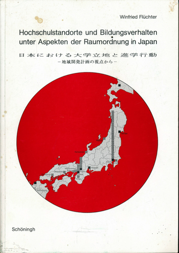 Flüchter, Winfried  Hochschulstandorte und Bildungsverhalten unter Aspekten der Raumordnung in Japan. 