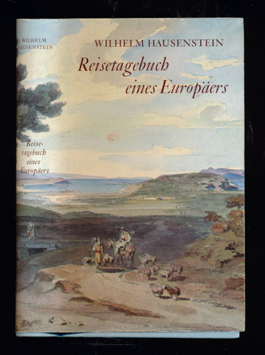 HAUSENSTEIN, Wilhelm  Reisetagebuch eines Europäers. 