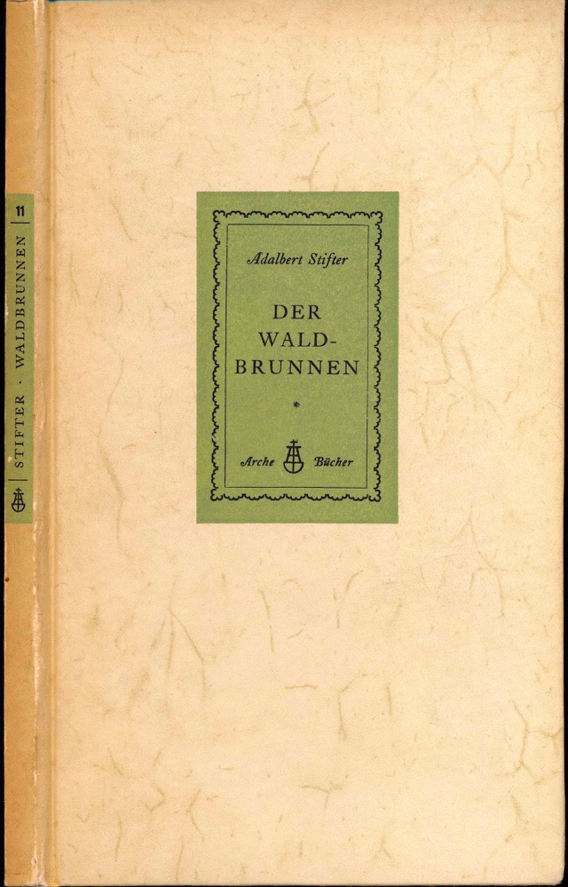 Stifter, Adalbert  Der Waldbrunnen. 