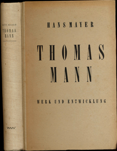 MAYER, Hans  Thomas Mann. Werk und Entwicklung. 