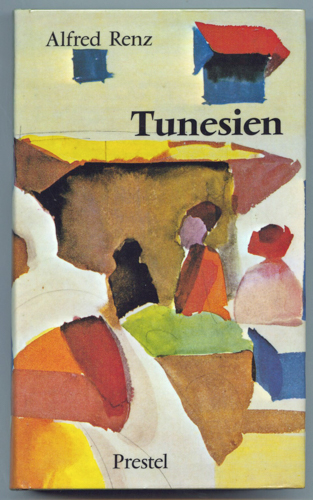 RENZ, Alfred  Tunesien. 