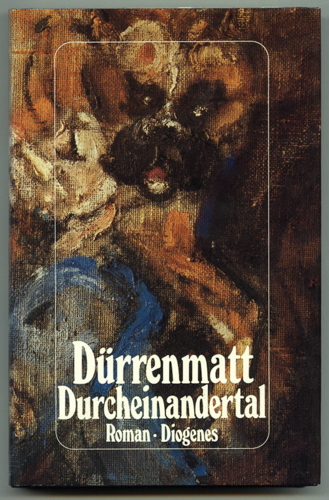 DÜRRENMATT, Friedrich  Durcheinandertal. Roman. 