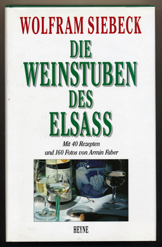 SIEBECK, Wolfram  Die Weinstuben des Elsaß. 