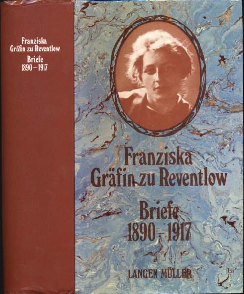 REVENTLOW, Franziska v.  Briefe 1890 - 1917, hrggb. von Else v. Reventlow. 