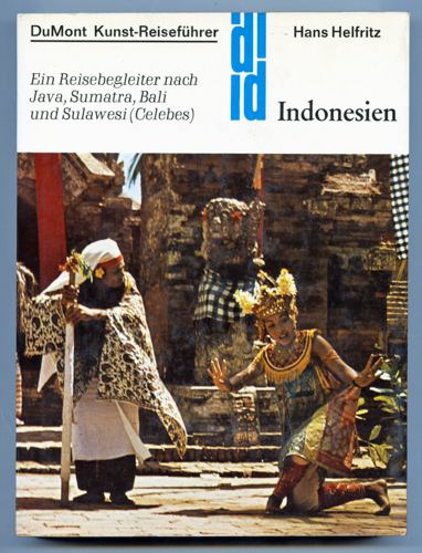 HELFRITZ, Hans  Indonesien. Ein Reisebegleiter nach Java, Sumatra, Bali und Sulawesi (Celebes). 