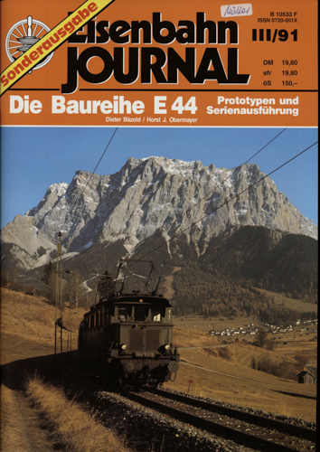 Bäzold, Dieter / Obermayer, Horst J.  Eisenbahn Journal Sonderausgabe Heft III/91: Die Baureihe E 44. Prototypen und Serienausführung. 