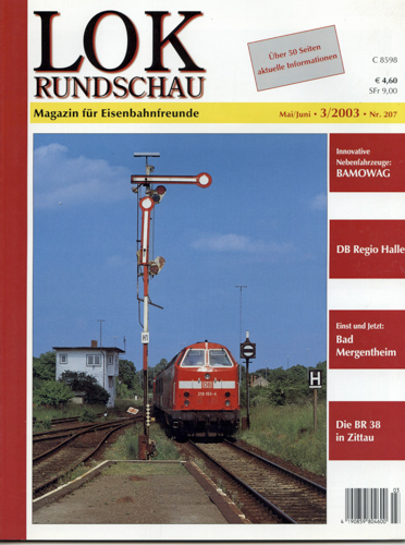   Lok Rundschau. Magazin für Eisenbahnfreunde Heft Nr. 207:  3/2003 (Mai/Juni). 