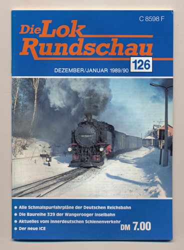   Lok Rundschau. Magazin für Eisenbahnfreunde Heft Nr. 126: Dezember/Januar 1989/1990. 