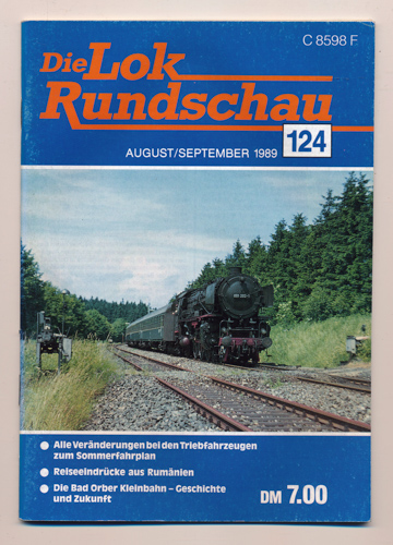   Lok Rundschau. Magazin für Eisenbahnfreunde Heft Nr. 124: August/September 1989. Heft Nr. 124: August/September 1989. 