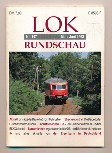   Lok Rundschau. Magazin für Eisenbahnfreunde Heft Nr. 147: Mai/Juni 1993. 