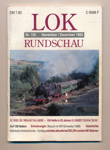   Lok Rundschau. Magazin für Eisenbahnfreunde Heft Nr. 150: November/Dezember 1993. 