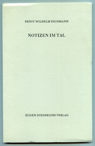 ESCHMANN, Ernst Wilhelm  Notizen im Tal. 