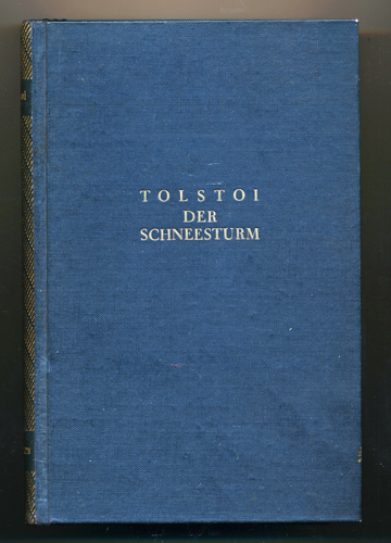 TOLSTOI, Leo N.  Der Schneesturm und andere Erzählungen. Dt. von Eva Luther.  