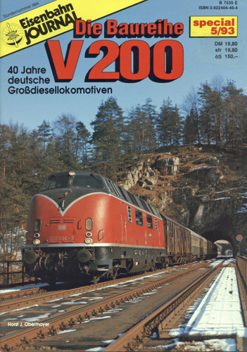   Eisenbahn Journal "Special". Heft 5/93: Die Baureihe V200. 40 Jahre deutsche Großdiesellokomotiven. 