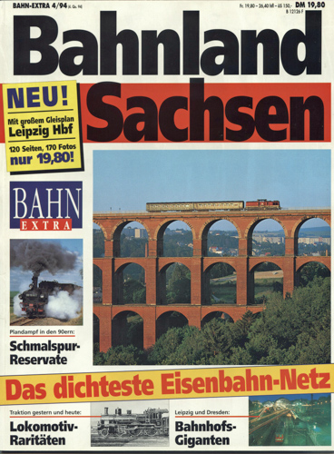   Bahn Extra Heft 4/94: Bahnland Sachsen. Das dichteste Eisenbahn-Netz. 