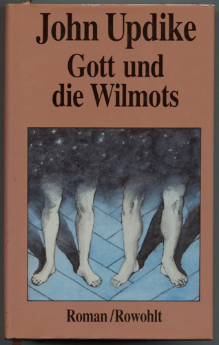 UPDIKE, John  Gott und die Wilmots. Roman. Dt. von Maria Carlsson.  