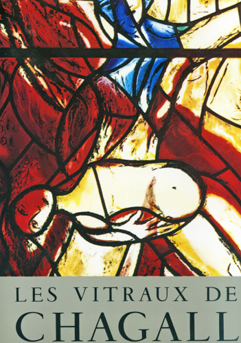 CHAGALL, Marc  Les vitraux de Chagall 1957 - 1970. 
