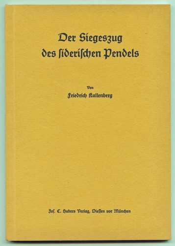 KALLENBERG, Friedrich  Der Siegeszug des siderischen Pendels. 