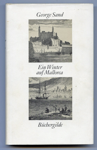 SAND, George  Ein Winter auf Mallorca. Dt. von Ulrich C.A. Krebs.  