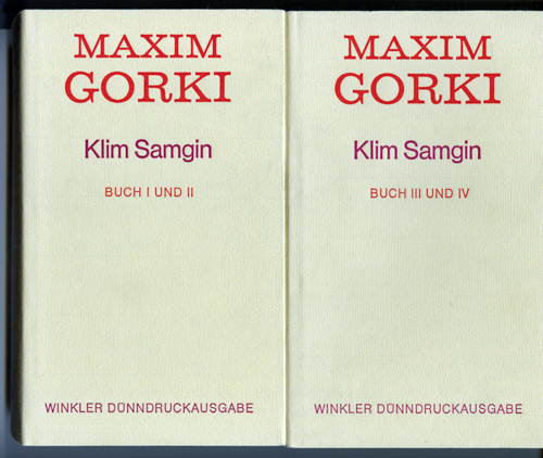 GORKI, Maxim  Klim Samgin. Vierzig Jahre. 2 Bände (= kompl. Edition). Dt. von Hans Ruoff.  